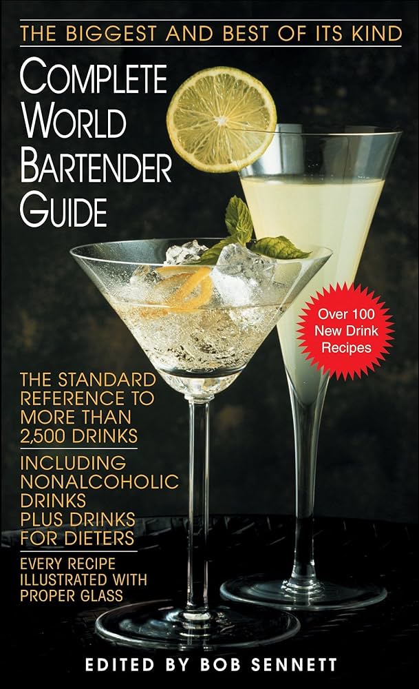 The Complete World Bartender Guide
