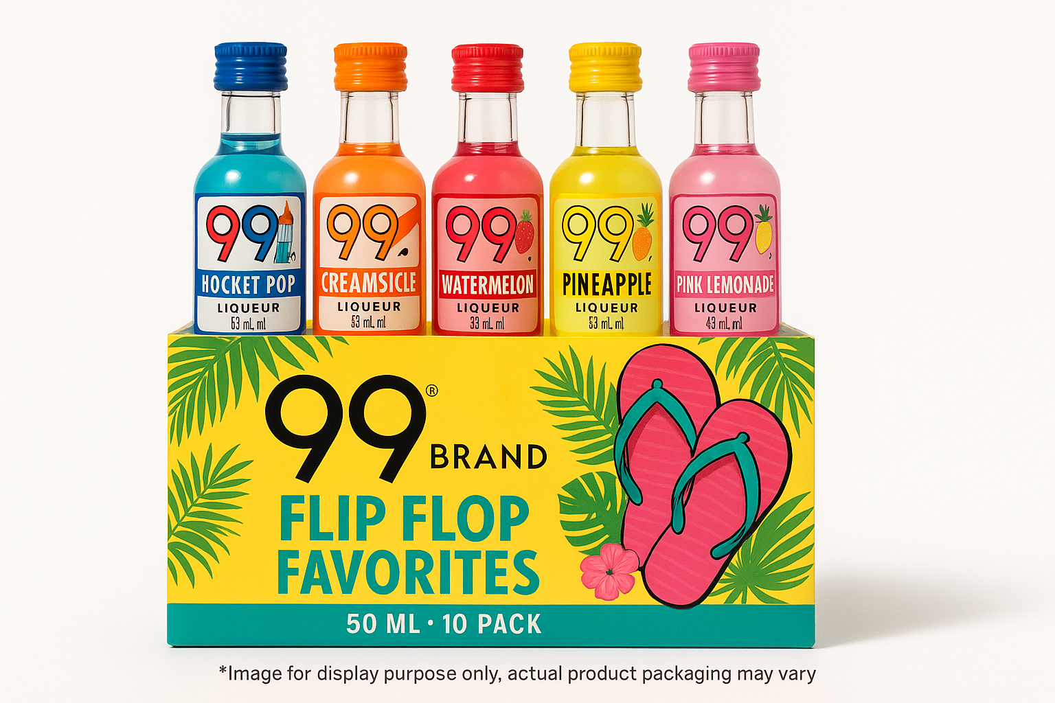 create a 99 Brand Flip Flop Favorites 50 ML 10 Pack with the flavors Rocket Pop, Creamsicle, Watermelon, Pineapple, and Pink Lemonade. add *Image for display purpose only, actual product packaging may vary at the bottom of the image. 